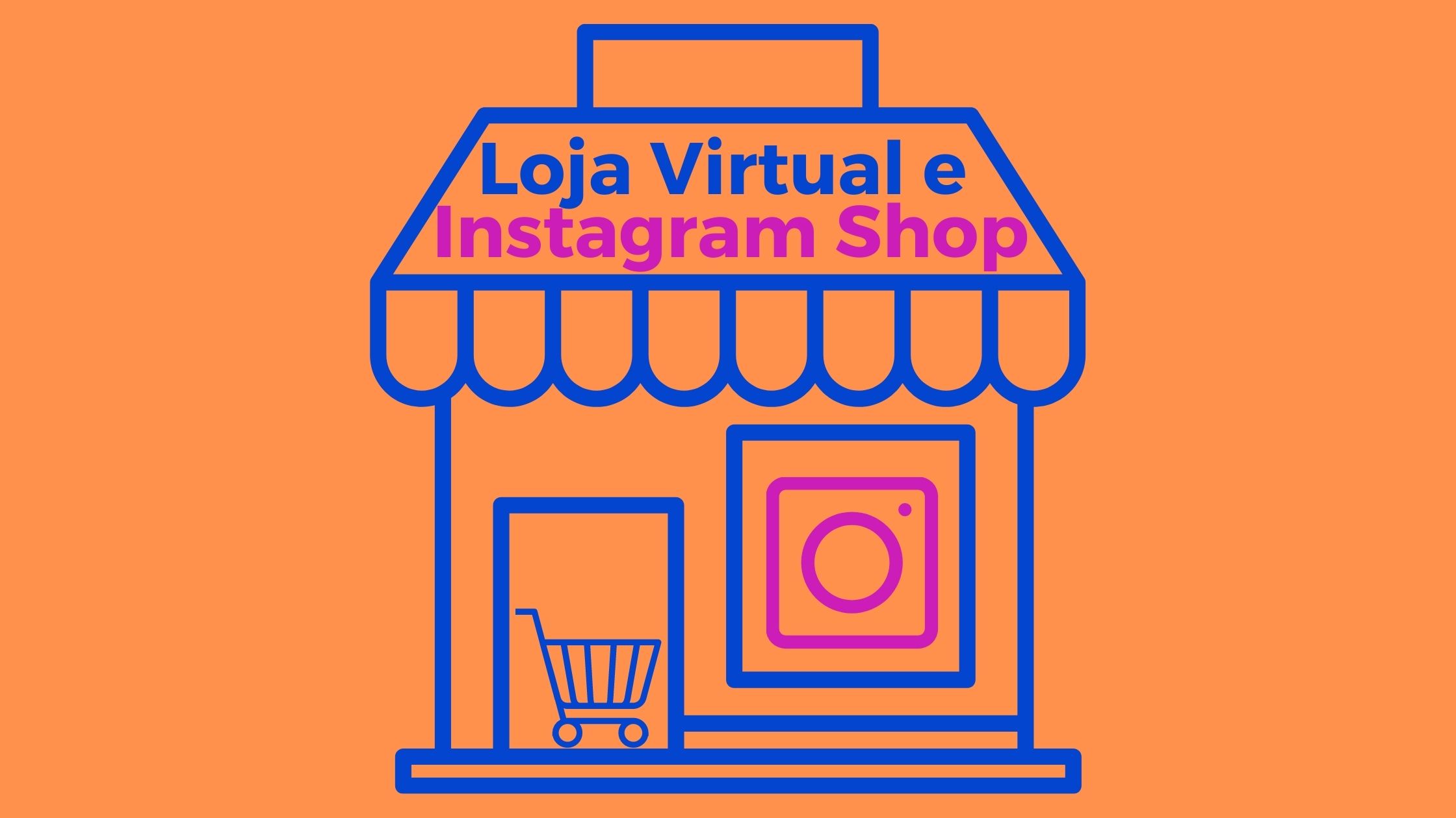 Criar Loja Virtual e Vender no Instagram - YamídIA Marketing Digital e ...