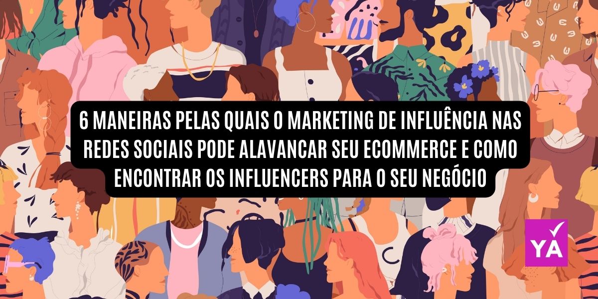 6 Maneiras Pelas Quais O Marketing De Influência Nas Redes Sociais Pode